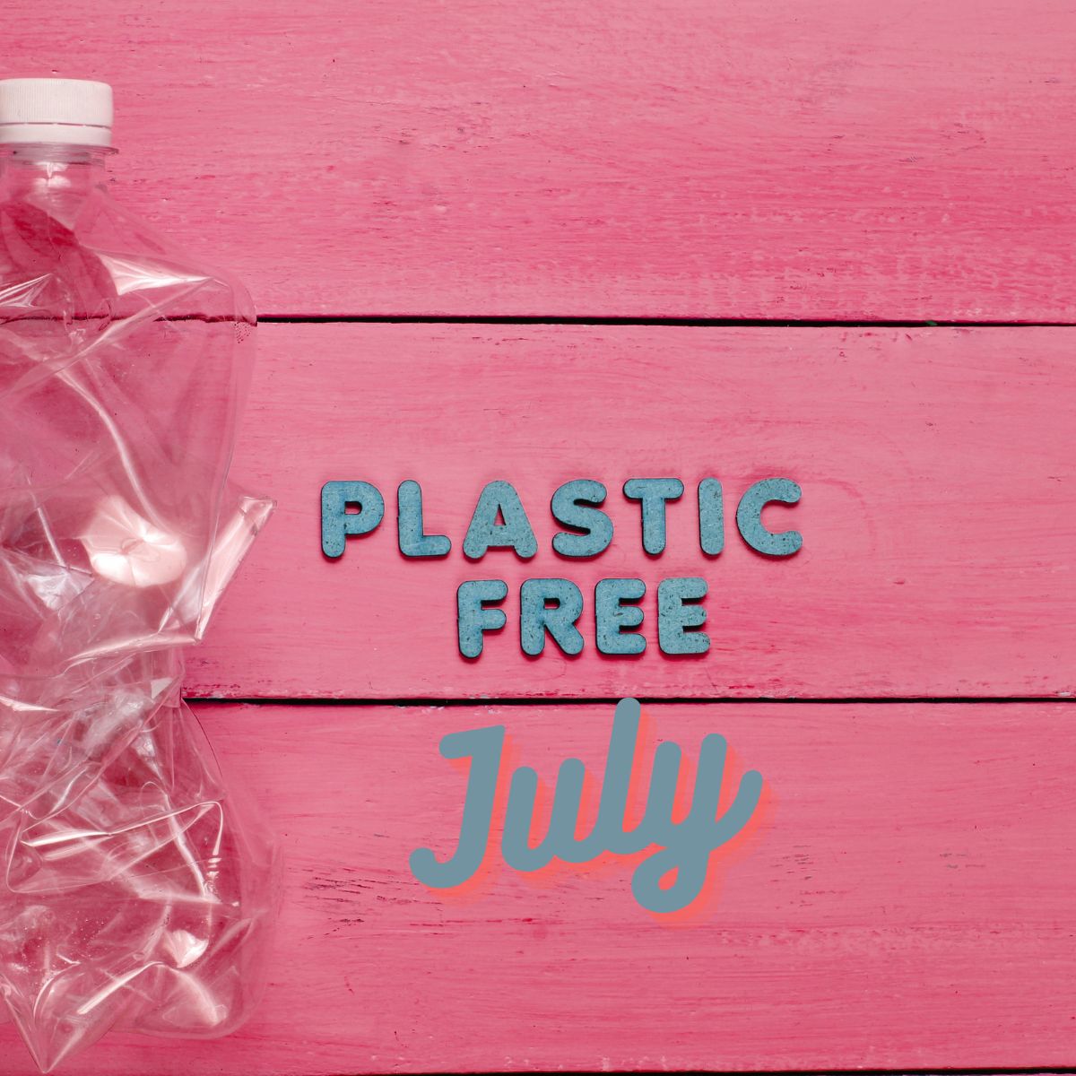 Plastic Free July