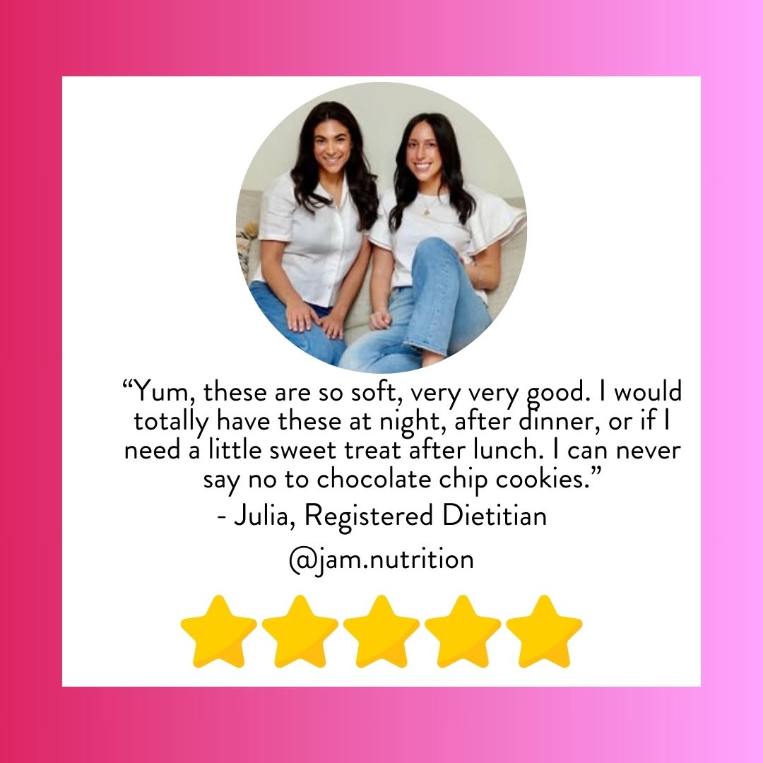 Quote from Julia, Registered Dietitian "Yum, these are so soft, very very good. I would totally have these at night, after dinner, or if I need a little sweet treat after lunch. I can never say not to chocolate chip cookies."