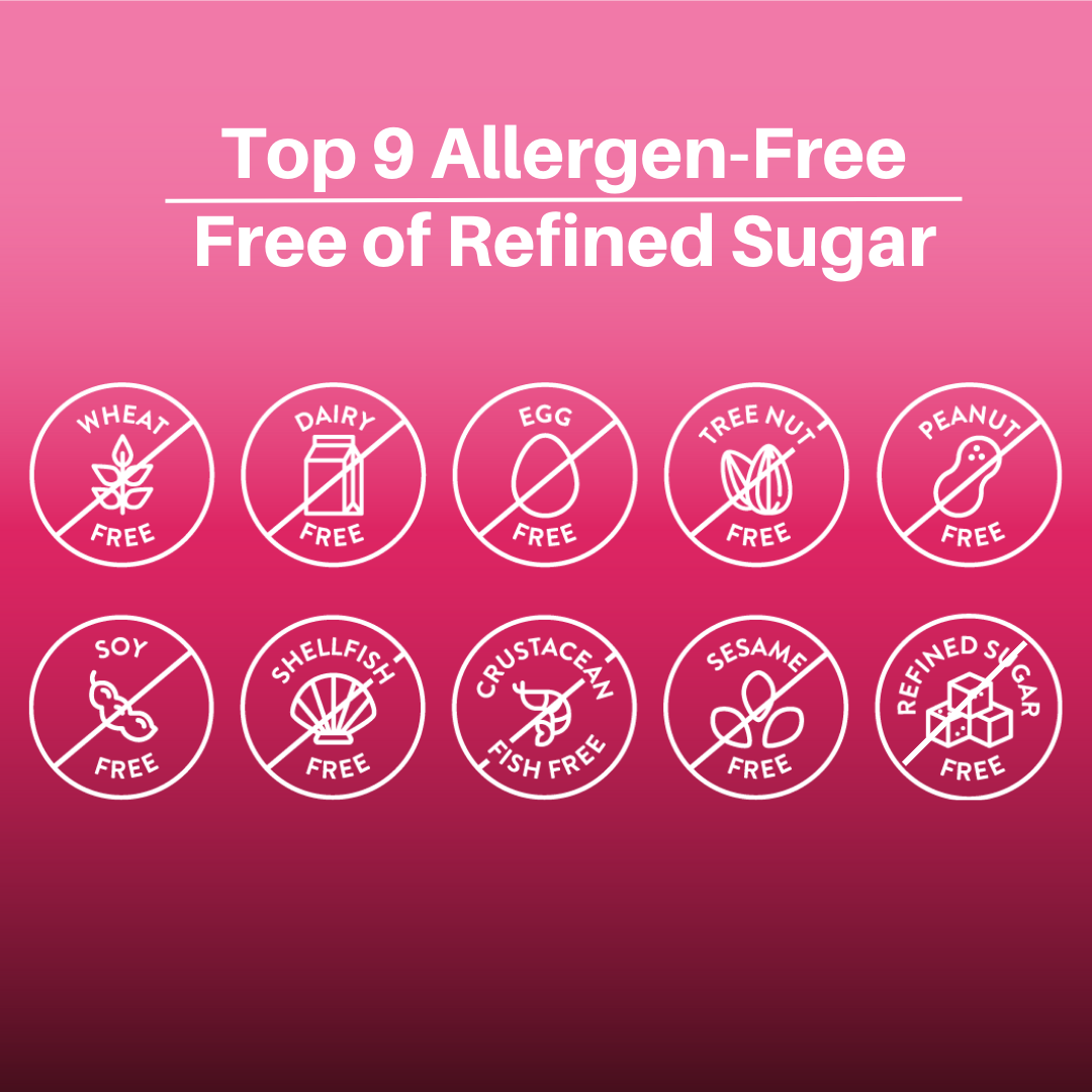 Top 9 Allergen-Free, Free of Refined Sugar, gluten-free, dairy-free, egg-free, tree nut free, peanut free, soy free, shellfish free, crustacean fish free, sesame free, refined sugar free